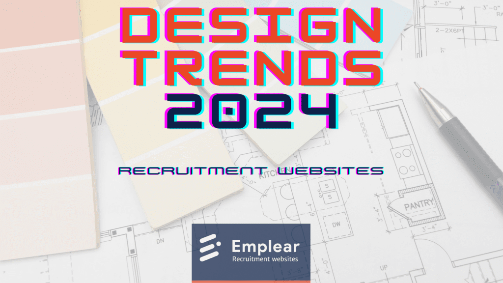 Design Trends 2024 recruitment websites